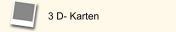 3 D- Karten